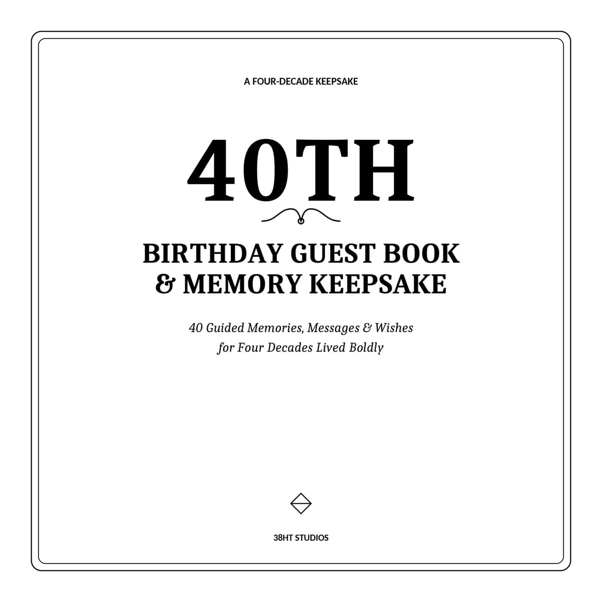 40th Birthday Guest Book & Memory Keepsake interior line art 1
