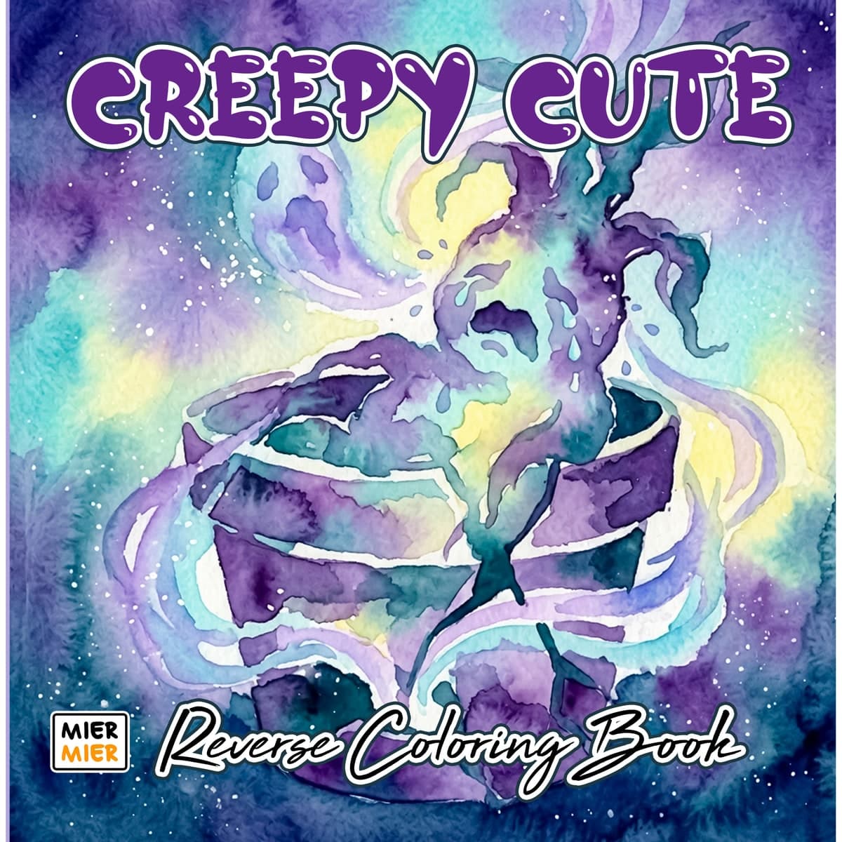 Creepy Cute Reverse Coloring Book cover