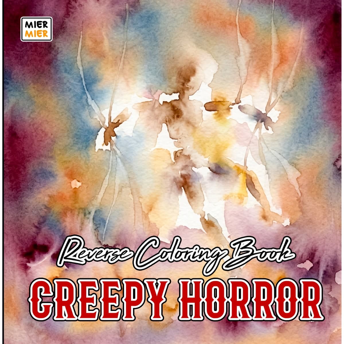 Creepy Horror Reverse Coloring Book cover