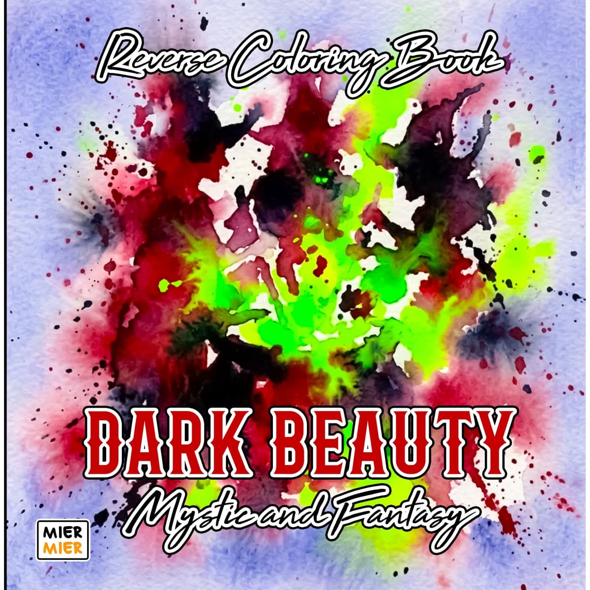 Dark Beauty Mystic and Fantasy Reverse Coloring Book cover