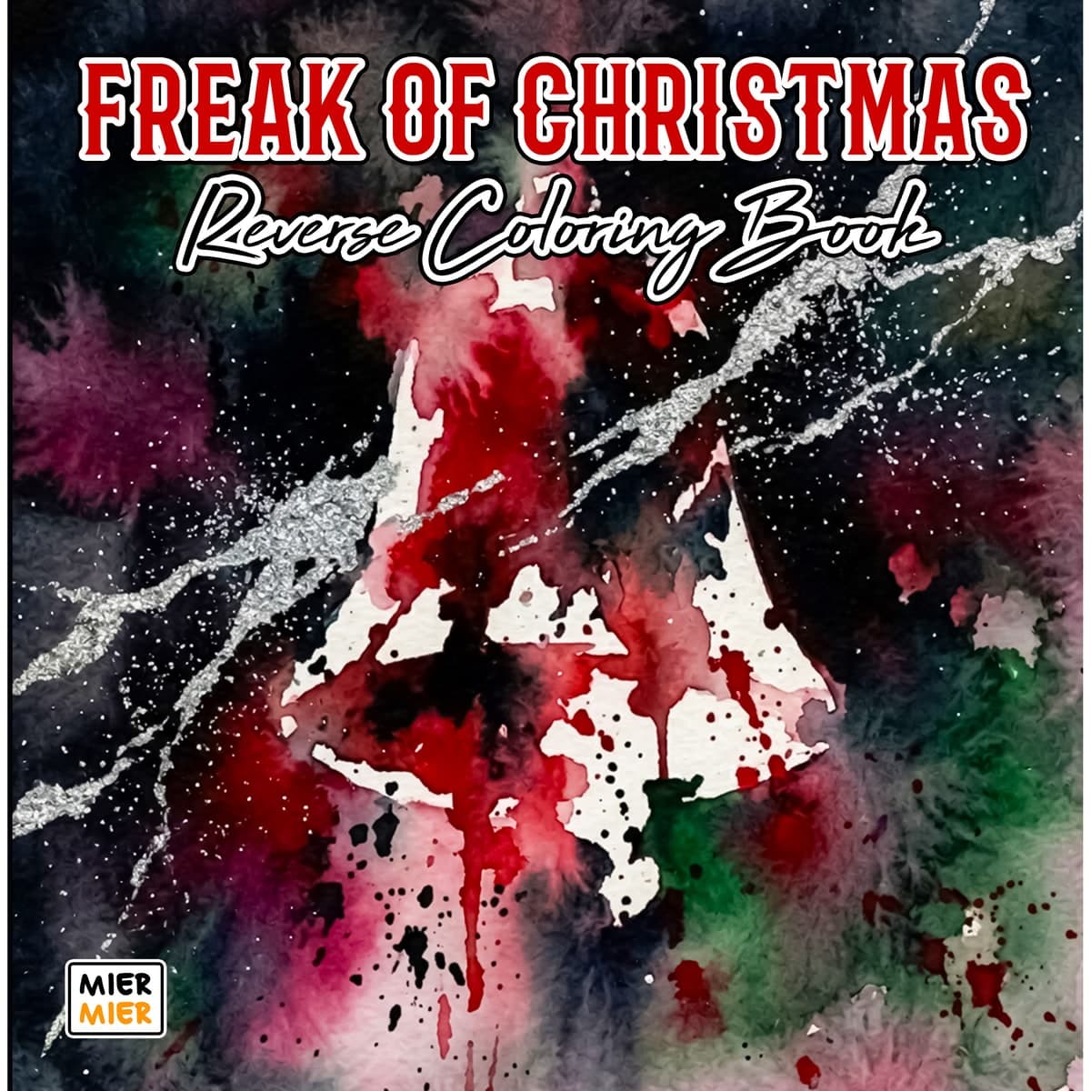 Freak of Christmas Reverse Coloring Book cover