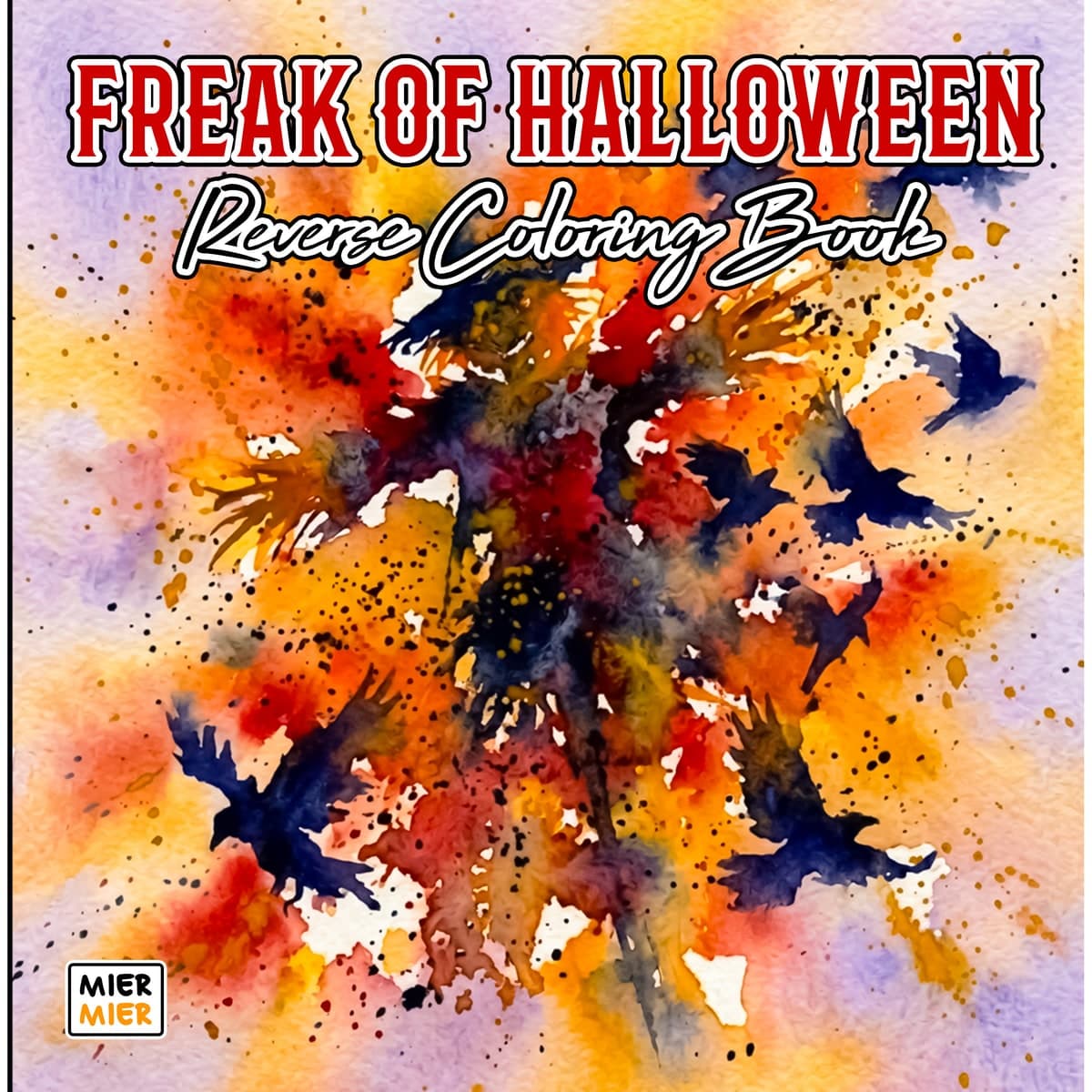 Freak of Halloween Reverse Coloring Book cover