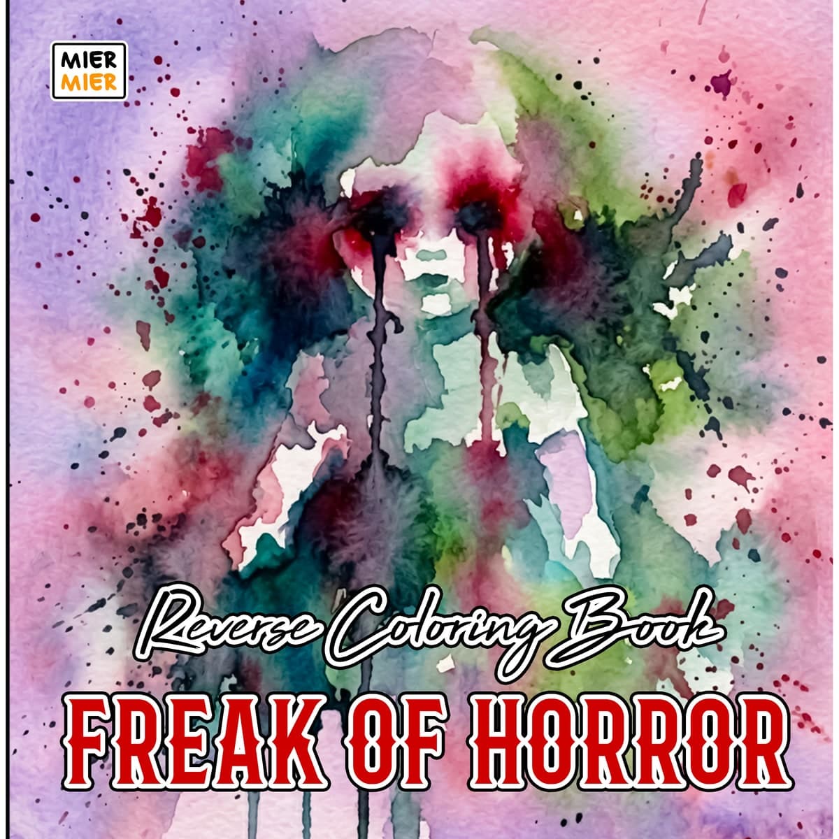 Freak Of Horror Reverse Coloring Book cover