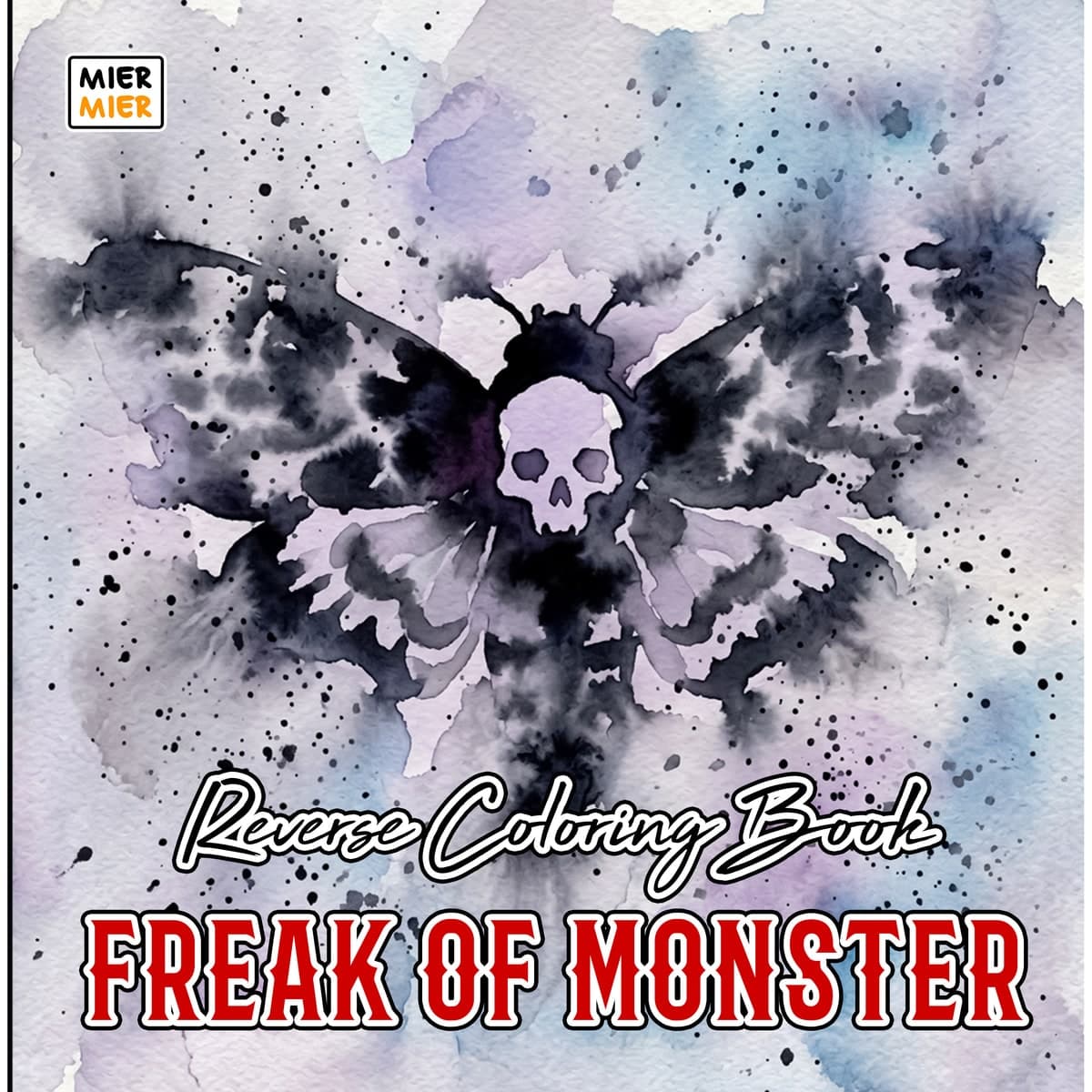 Freak of Monster Reverse Coloring Book cover